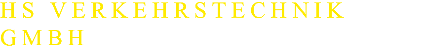 HS VERKEHRSTECHNIK GMBH
