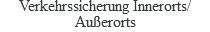 Verkehrssicherung Innerorts/ Außerorts